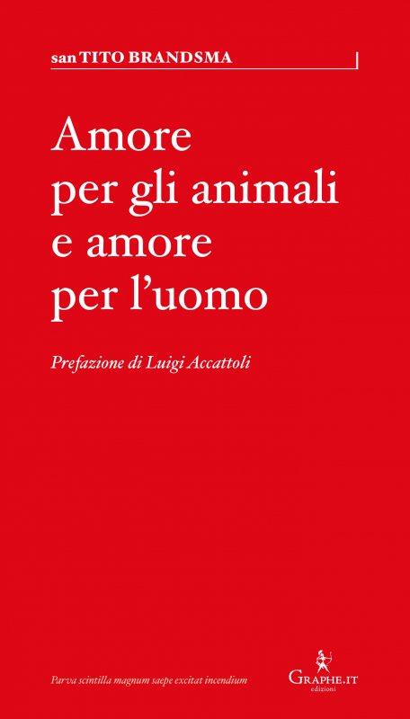 Amore per gli animali e amore per l’uomo