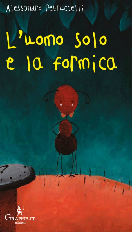 L'uomo solo e la formica