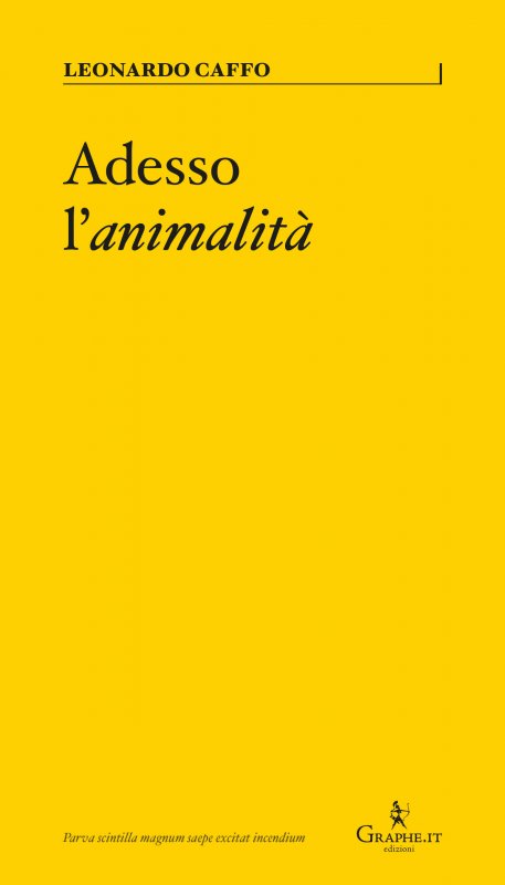Adesso l'animalità