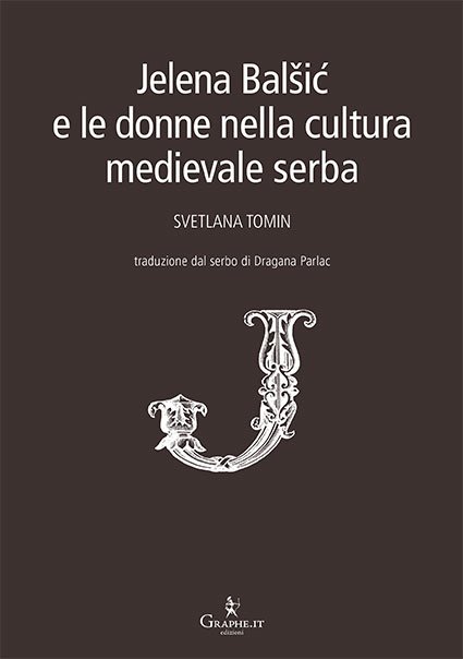 Jelena Balšić e le donne nella cultura medievale serba
