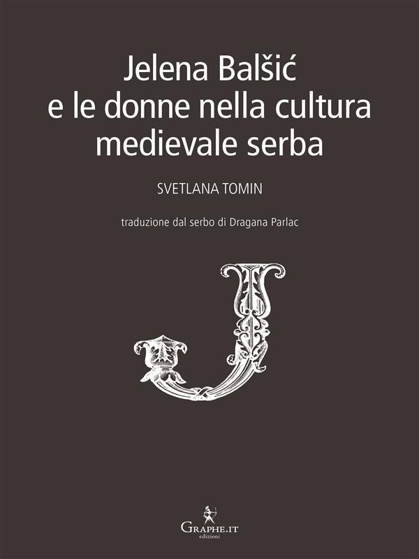 Jelena Balšić e le donne nella cultura medievale serba