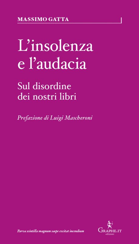 L'insolenza e l'audacia