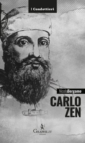 Carlo Zen - L'eroe di Chioggia