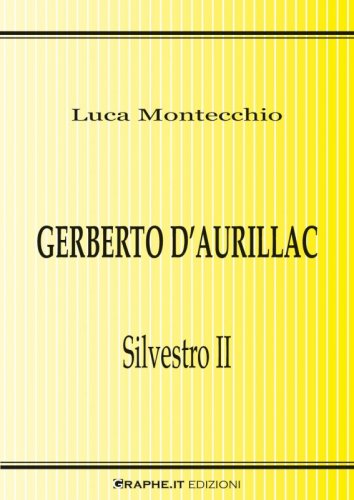 Intervista a Luca Montecchio, autore del saggio Gerberto d'Aurillac. Silvestro II