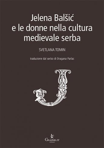 Jelena Balšić e le donne nella cultura medievale serba