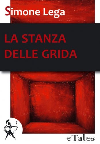 La stanza delle grida. Intervista all'autore Simone Lega