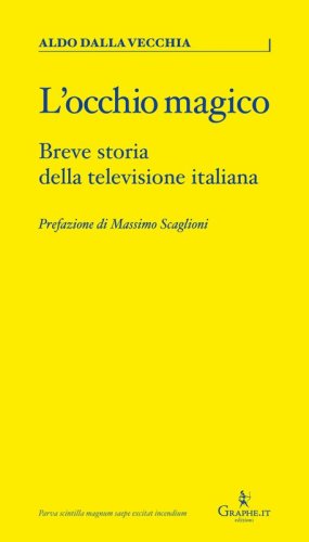 L'occhio magico - Breve storia della televisione italiana