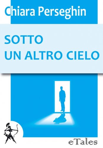 Sotto un altro cielo. Intervista a Chiara Perseghin