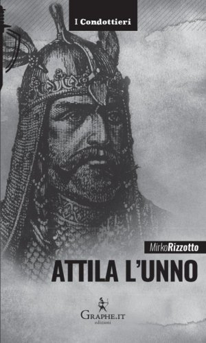 Attila l'Unno - L'Arco e la Spada