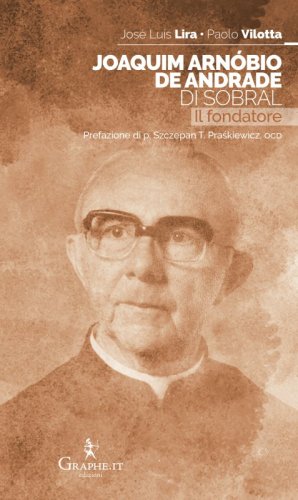 Joaquim Arn&oacute;bio de Andrade di Sobral - Il fondatore