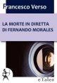 La morte in diretta di Fernando Morales