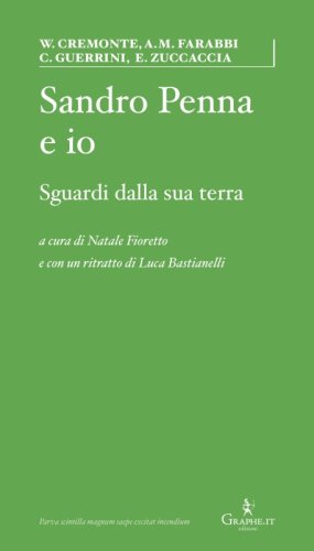 Sandro Penna e io - Sguardi dalla sua terra