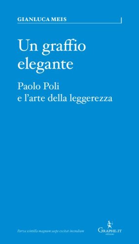 Un graffio elegante - Paolo Poli e l’arte della leggerezza