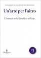 Un’arte per l’altro