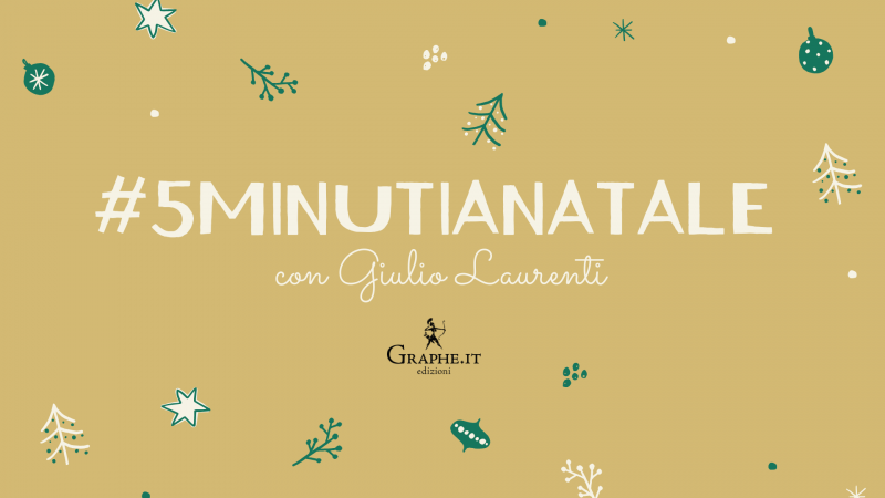 #5minutiaNatale con Giulio Laurenti