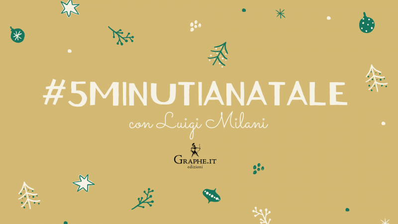 #5minutiaNatale con Luigi Milani