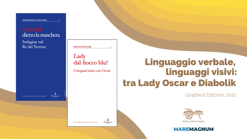 Linguaggio verbale, linguaggi visivi tra Lady Oscar e Diabolik