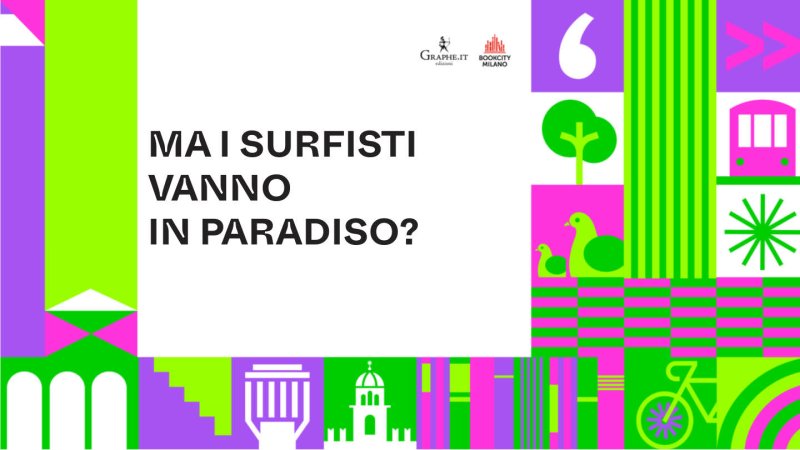 Ma i surfisti vanno in Paradiso?
