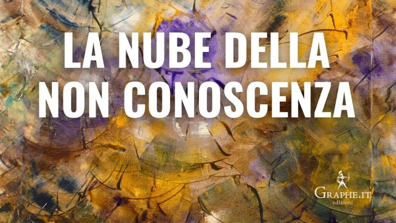 Introduzione a “La nube della non conoscenza”