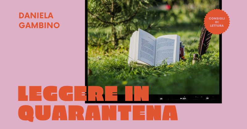 Consigli di lettura per essere felici (anche in quarantena)