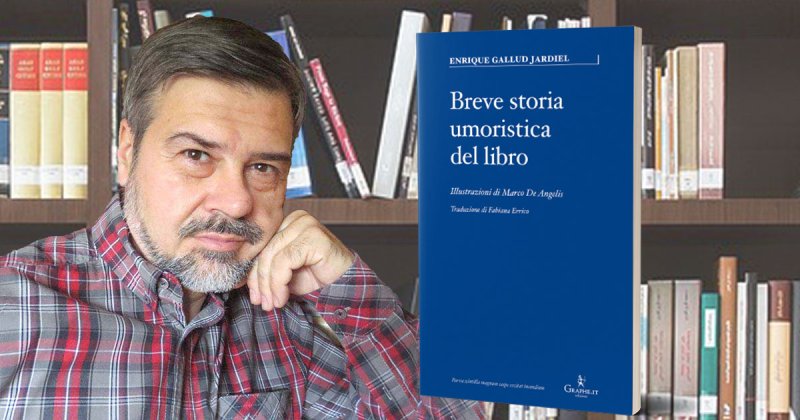 Enrique Gallud Jardiel e l'arte di raccontare la storia dei libri con umorismo