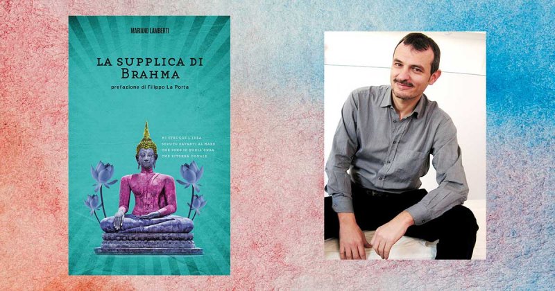 Intervista a Mariano Lamberti, autore de La supplica di Brahma