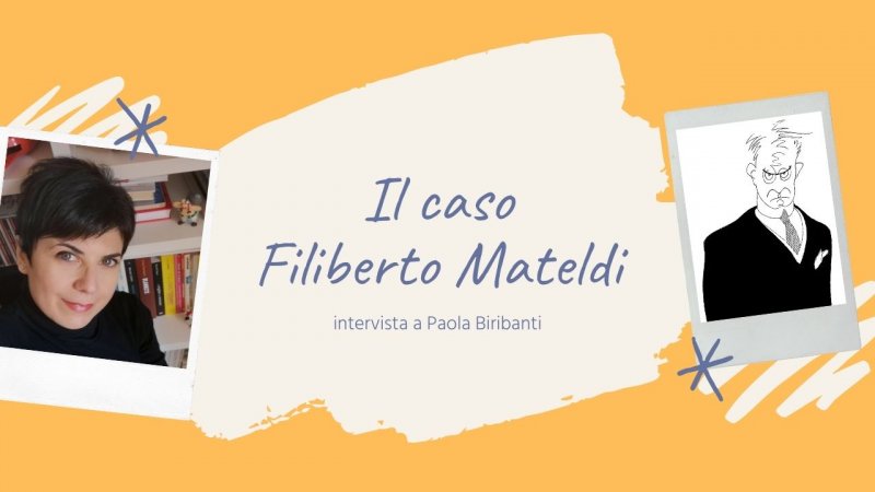 Intervista a Paola Biribanti, autrice de Il caso Filiberto Mateldi