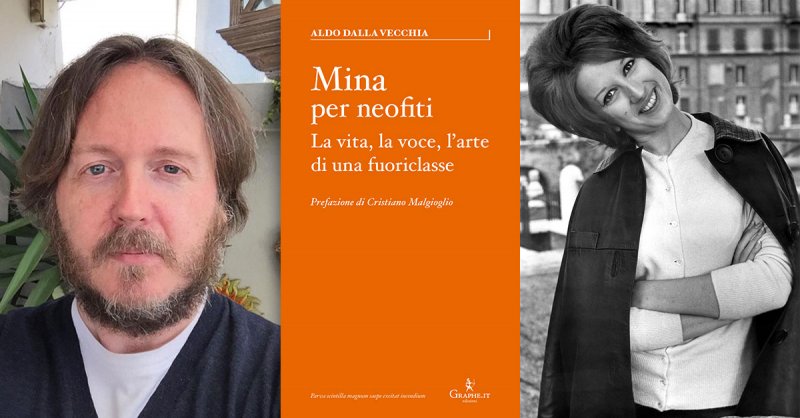 Mina per neofiti: intervista con l’autore Aldo Dalla Vecchia