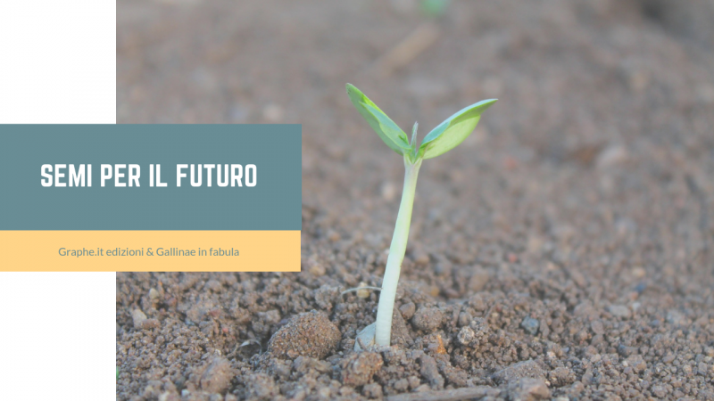 Nasce la collana Semi per il futuro